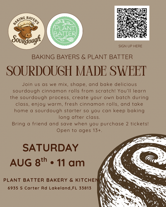 August 8th, Sat. 11:00a - 1:30p - Sourdough Made Sweet Workshop w. Baking Bayers