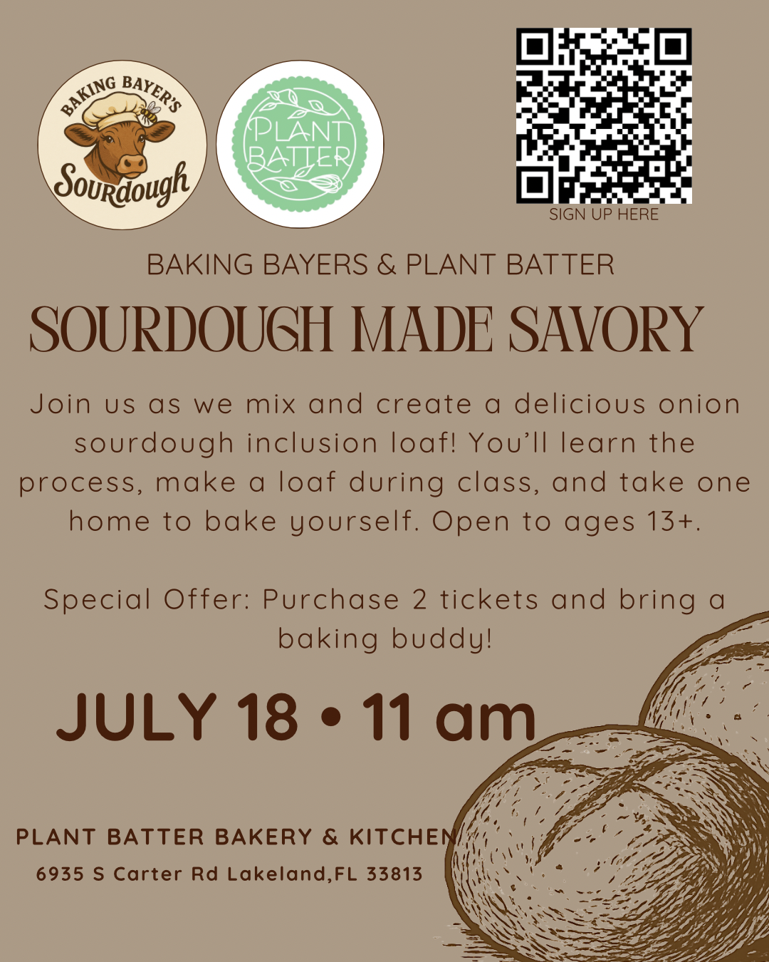 July 18th, Sat. 11:00a - 1:30p - Sourdough Made Savory Workshop w. Baking Bayers